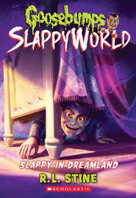 Slappy in Dreamland (Goosebumps Slappyworld #16) - R. L. Stine