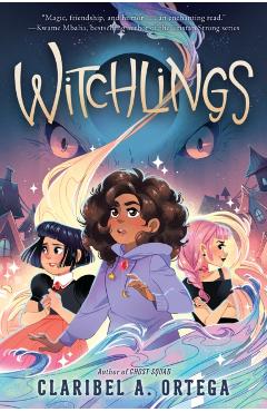 Witchlings - Claribel A. Ortega
