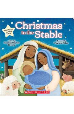 Christmas in the Stable (Touch-And-Feel Board Book) - Rhonda Gowler Greene