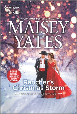 Rancher's Christmas Storm & Seduce Me, Cowboy: A Sassy, Steamy, Snowbound Western Romance - Maisey Yates