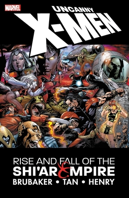 Uncanny X-Men: The Rise and Fall of the Shi'ar Empire - Ed Brubaker