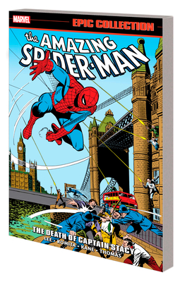 Amazing Spider-Man Epic Collection: The Death of Captain Stacy - Stan Lee