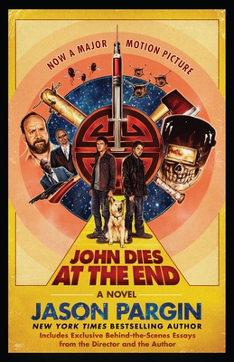 John Dies at the End: Movie Tie-In Edition - Jason Pargin