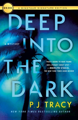 Deep Into the Dark: A Mystery - P. J. Tracy