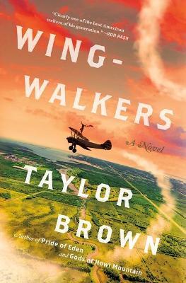 Wingwalkers - Taylor Brown