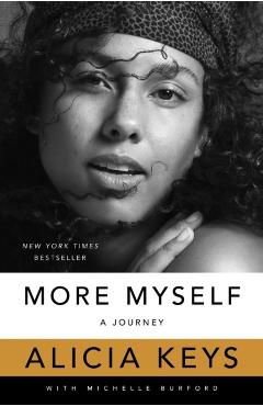 More Myself: A Journey - Alicia Keys