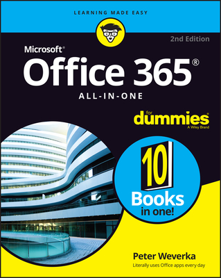 Office 365 All-In-One for Dummies - Peter Weverka