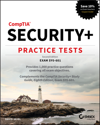 Comptia Security+ Practice Tests: Exam Sy0-601 - David Seidl