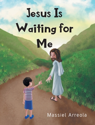 Jesus Is Waiting for Me - Massiel Arreola