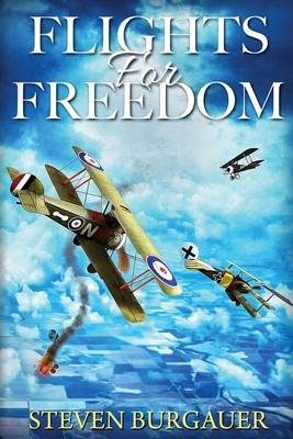 Flights for Freedom - Steven Burgauer