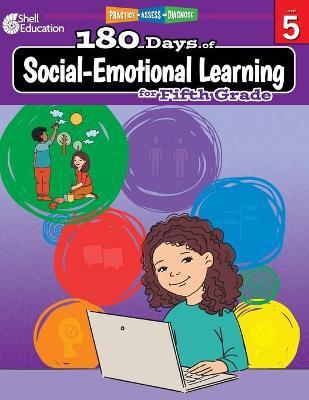 180 Days of Social-Emotional Learning for Fifth Grade - Kris Hinrichsen
