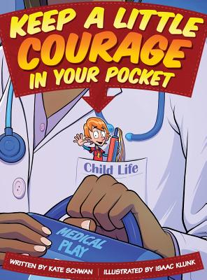 Keep A Little Courage in Your Pocket - Kate Schwan