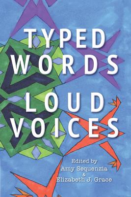 Typed Words, Loud Voices - Amy Sequenzia