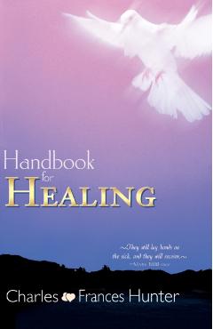 Handbook for Healing - Charles Hunter