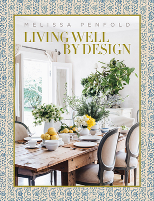Living Well by Design: Melissa Penfold - Melissa Penfold