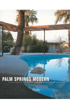 Poza produsului Palm Springs Modern: Houses in the California Desert - Adele Cygelman