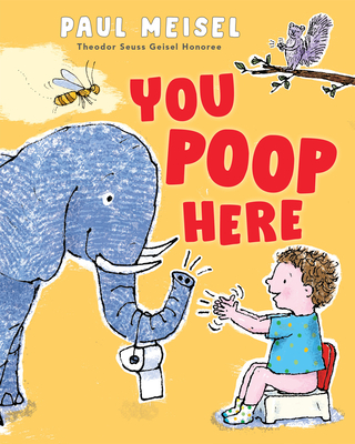 You Poop Here - Paul Meisel