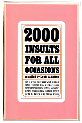 2000 Insults for All Occasions - Louis A. Safian