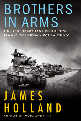 Brothers in Arms - James Holland