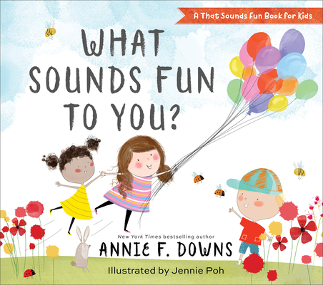 What Sounds Fun to You? - Annie F. Downs