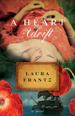 A Heart Adrift - Laura Frantz