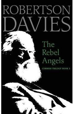 Poza produsului The Rebel Angels - Robertson Davies