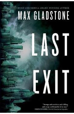 Poza produsului Last Exit - Max Gladstone