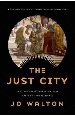 Poza produsului The Just City - Jo Walton