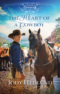 The Heart of a Cowboy - Jody Hedlund