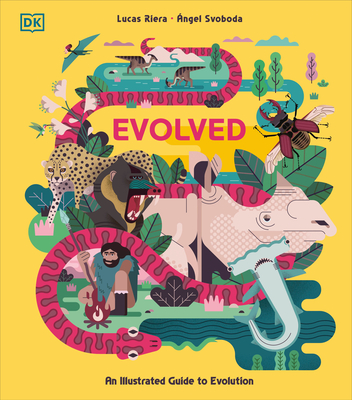 Evolved: An Illustrated Guide to Evolution - Lucas Riera