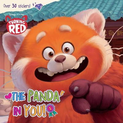 The Panda in You! (Disney/Pixar Turning Red) - Random House Disney