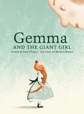 Gemma and the Giant Girl - Sara O'leary
