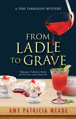 From Ladle to Grave - Amy Patricia Meade