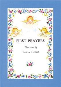 First Prayers: Standard Edition - Tasha Tudor