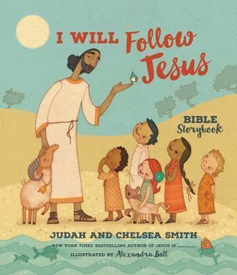I Will Follow Jesus Bible Storybook - Judah Smith