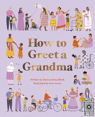 How to Greet a Grandma - Donna Amey Bhatt