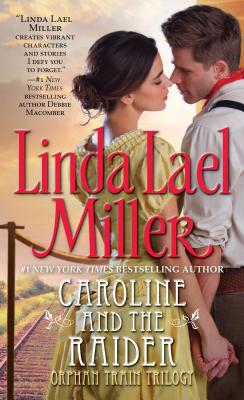 Caroline and the Raider - Linda Lael Miller