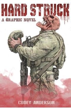 Coperta cărții 'Hard Struck, A Graphic Novel - Codey Anderson'