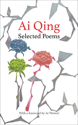 Selected Poems - Ai Qing