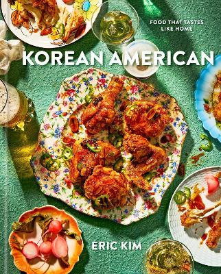 Korean American: Food That Tastes Like Home - Eric Kim