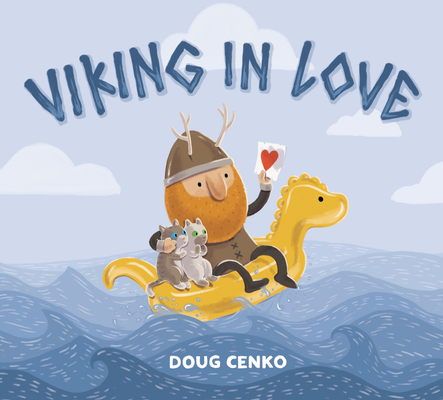 Viking in Love - Doug Cenko