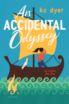 An Accidental Odyssey - Kc Dyer