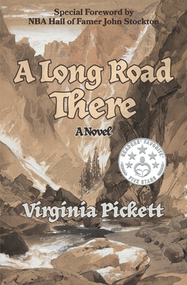 A Long Road There - Virginia Pickett