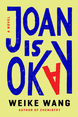 Joan Is Okay - Weike Wang