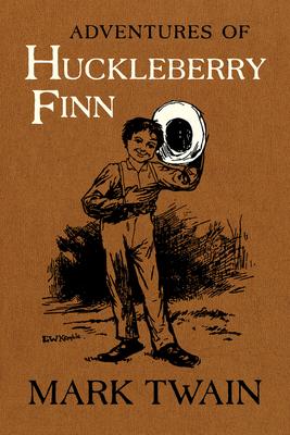 Adventures of Huckleberry Finn, 9: The Authoritative Text with Original Illustrations - Mark Twain