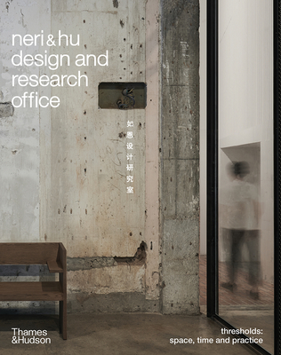 Neri&hu Design and Research Office: Thresholds - Rossana Hu