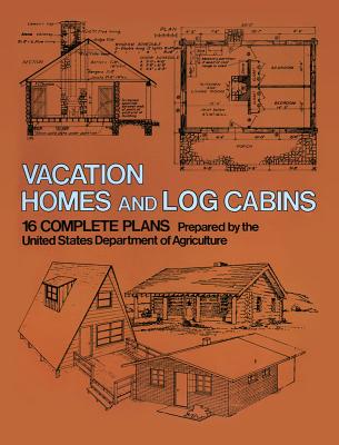 Vacation Homes and Log Cabins - U. S. Dept Of Agriculture