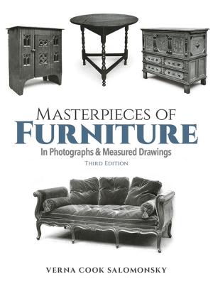 Masterpieces of Furniture in Photographs and Measured Drawings: Third Edition - Verna Cook Salomonsky