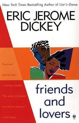 Friends and Lovers - Eric Jerome Dickey