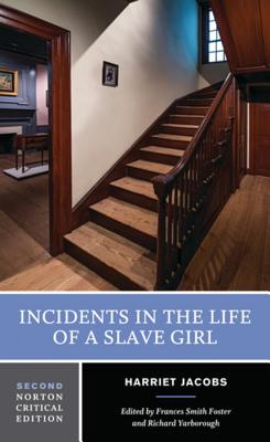 Incidents in the Life of a Slave Girl - Harriet Jacobs